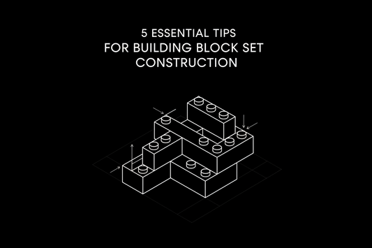 5 Essential Tips for Building Block Set Construction